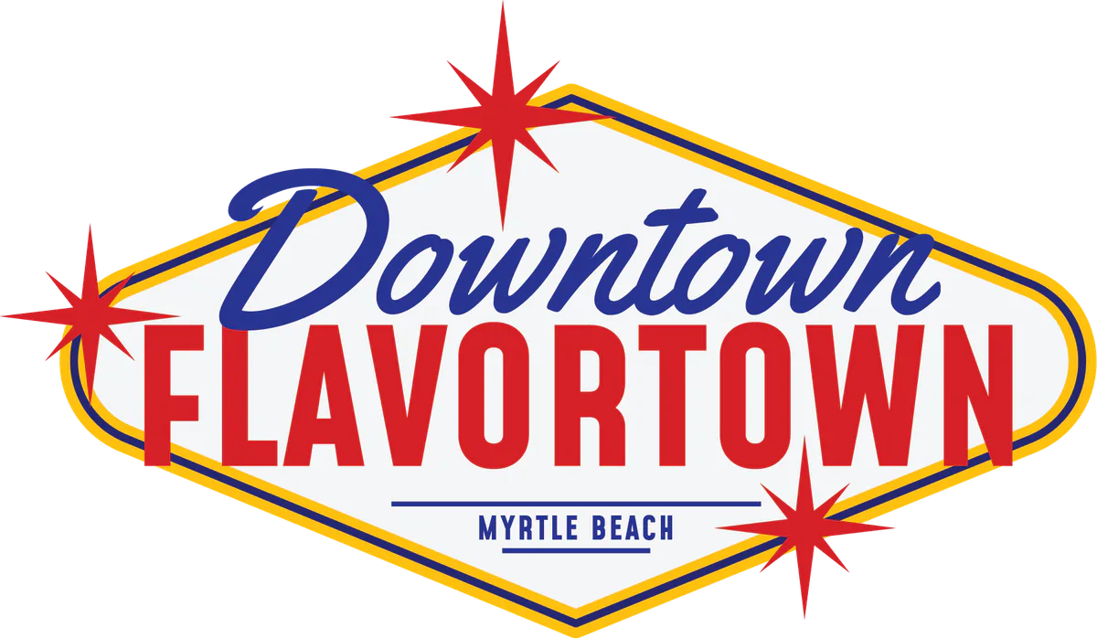Downtown Flavortown Myrtle Beach